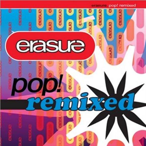 Erasure Pop! Remixed CD single (CD5 / 5") UK ERAC5PO459707