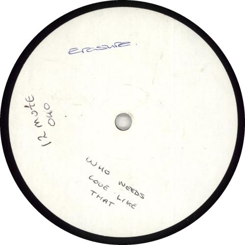 Erasure Who Needs Love Like That 12" vinyl single (12 inch record / Maxi-single) UK ERA12WH23345