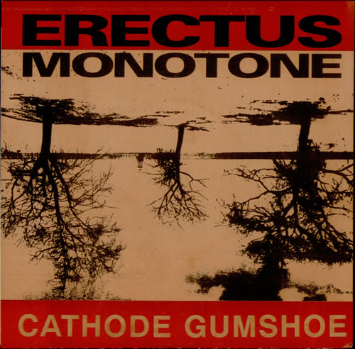 Erectus Monotone Cathode Gumshoe EP 7" vinyl single (7 inch record / 45) US ESY07CA515258
