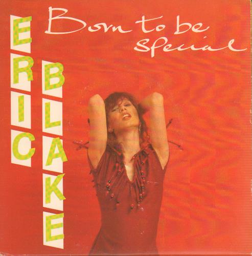Eric Blake Born To Be Special 7" vinyl single (7 inch record / 45) UK IRJ07BO647772