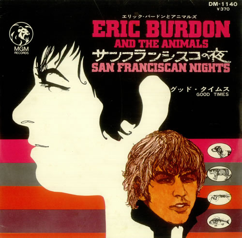 Eric Burdon & The Animals San Franciscan Nights 7" vinyl single (7 inch record / 45) Japanese EBA07SA452001