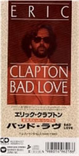 Eric Clapton Bad Love 3" CD single (CD3) Japanese CLPC3BA112068