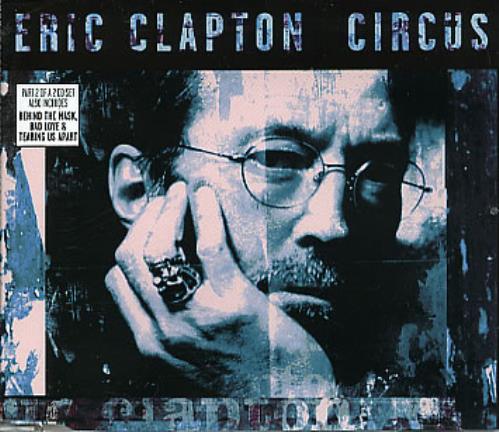 Eric Clapton Circus - Part 2 CD single (CD5 / 5") UK CLPC5CI115199