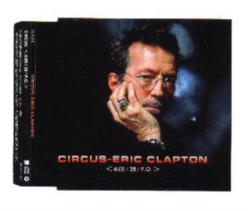 Eric Clapton Circus - Sealed CD single (CD5 / 5") Japanese CLPC5CI122040