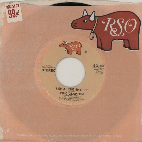 Eric Clapton I Shot The Sheriff 7" vinyl single (7 inch record / 45) US CLP07IS756557