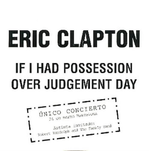 Eric Clapton If I Had Possession Over Judgement Day CD single (CD5 / 5") Spanish CLPC5IF284184