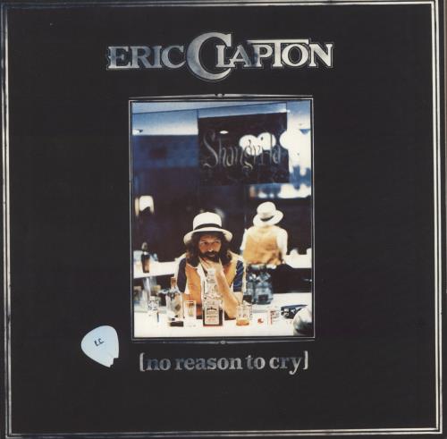 Eric Clapton No Reason To Cry - EX vinyl LP album (LP record) UK CLPLPNO888339