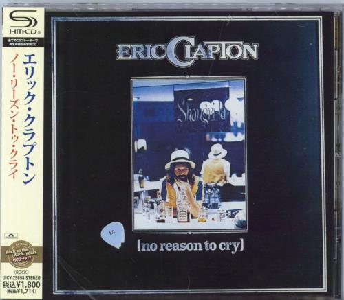 Eric Clapton No Reason To Cry SHM CD Japanese CLPHMNO806999