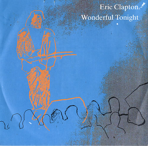 Eric Clapton Wonderful Tonight 7" vinyl single (7 inch record / 45) UK CLP07WO38776