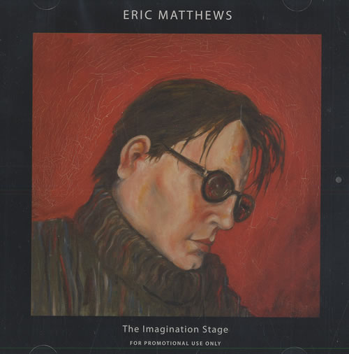 Eric Matthews The Imagination Stage CD album (CDLP) US EA3CDTH466099