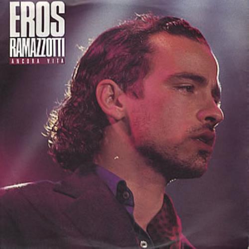 Eros Ramazzotti Ancora Vita 7" vinyl single (7 inch record / 45) German ERZ07AN354806