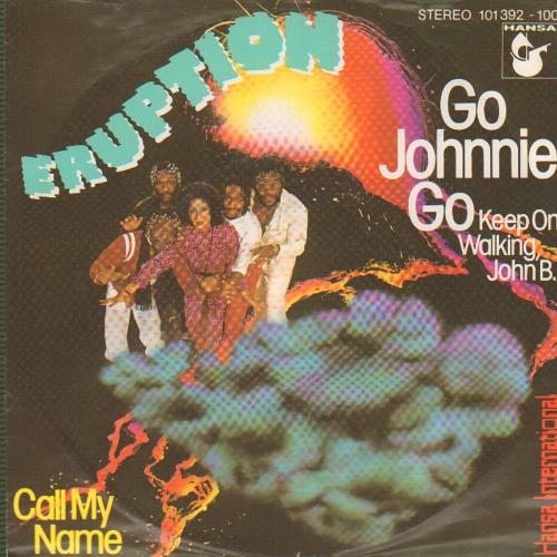 Eruption (Funk) Go Johnnie Go (Keep On Walking John B) 7" vinyl single (7 inch record / 45) German ET-07GO657539