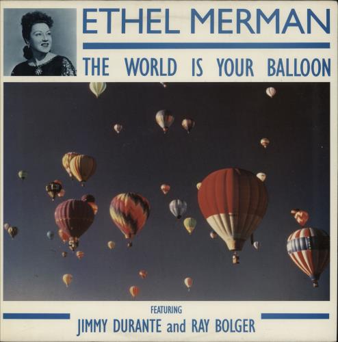 Ethel Merman The World Is Your Balloon vinyl LP album (LP record) UK EMELPTH757806