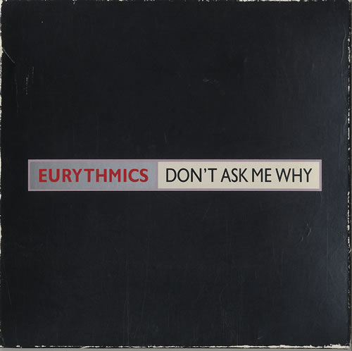 Eurythmics Don't Ask Me Why CD single (CD5 / 5") UK EURC5DO249131