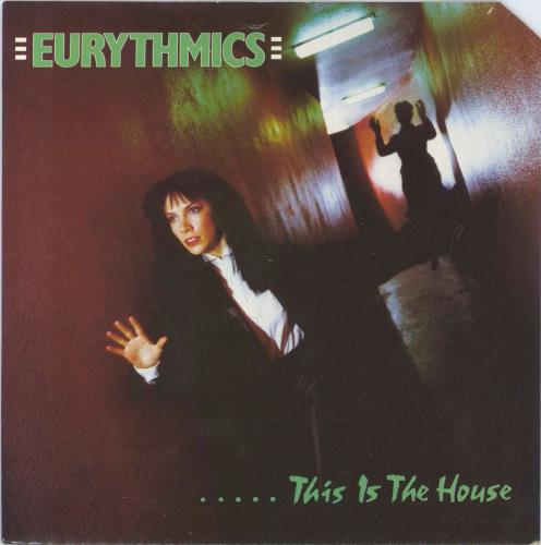 Eurythmics This Is The House - Deletion cut sleeve 7" vinyl single (7 inch record / 45) UK EUR07TH04763