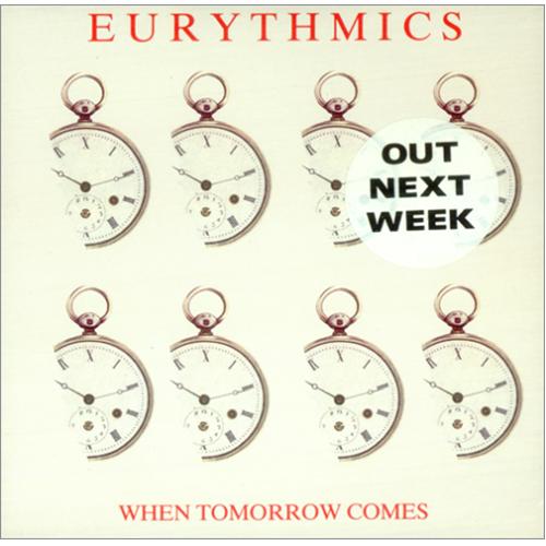 Eurythmics When Tomorrow Comes 7" vinyl single (7 inch record / 45) UK EUR07WH234758