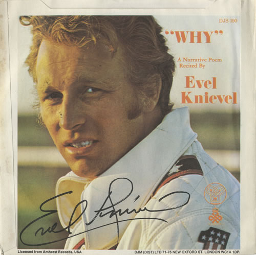 Evel Knievel Why - P/S 7" vinyl single (7 inch record / 45) UK KN407WH483844
