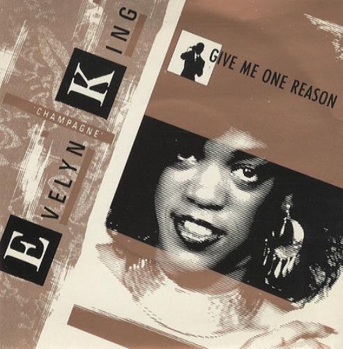 Evelyn 'Champagne' King Give Me One Reason 7" vinyl single (7 inch record / 45) UK EKI07GI294835