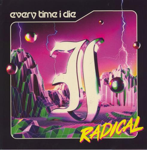 Every Time I Die Radical 2-LP vinyl record set (Double LP Album) UK F5V2LRA819988