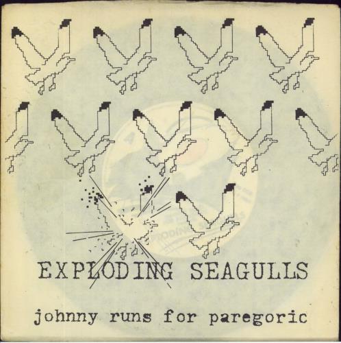 Exploding Seagulls Johnny Runs For Paregoric 7" vinyl single (7 inch record / 45) UK 59W07JO814985