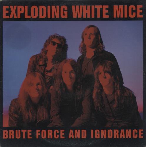 Exploding White Mice Brute Force And Ignorance - White Vinyl vinyl LP album (LP record) Australian E5PLPBR868421