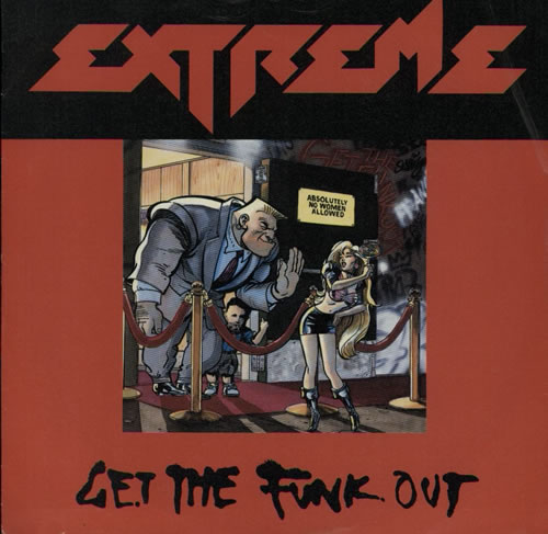 Extreme Get The Funk Out 7" vinyl single (7 inch record / 45) UK EXT07GE17888