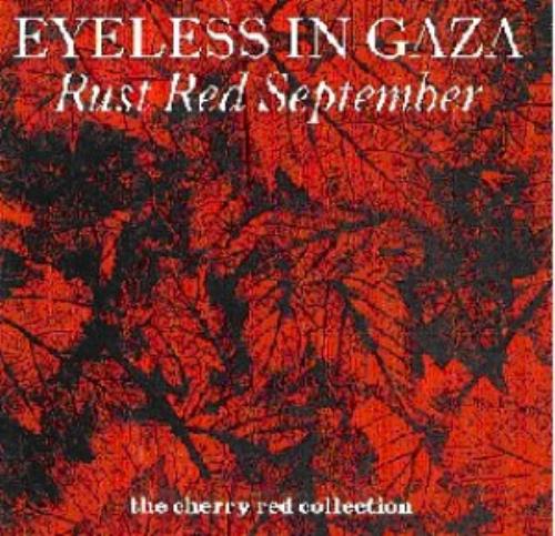 Eyeless In Gaza Rust Red September CD album (CDLP) UK EYGCDRU364403