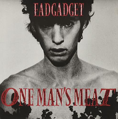 Fad Gadget One Man's Meat 7" vinyl single (7 inch record / 45) UK FAD07ON319504