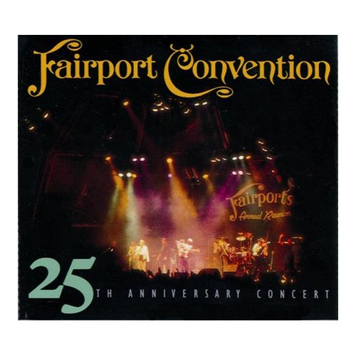 Fairport Convention 25th Anniversary Concert 2 CD album set (Double CD) UK F-C2CTH394180