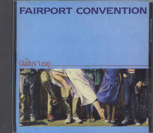 Fairport Convention Gladys' Leap CD album (CDLP) UK F-CCDGL798896