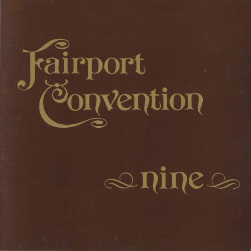 Fairport Convention Nine - 1st vinyl LP album (LP record) UK F-CLPNI795348