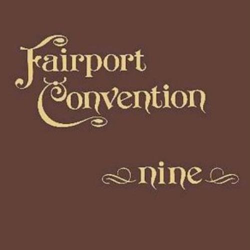 Fairport Convention Nine CD album (CDLP) UK F-CCDNI331007