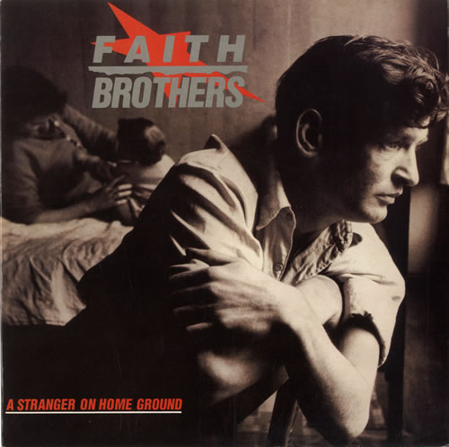 Faith Brothers A Stranger On Home Ground 10" vinyl single (10 inch record) UK FHB10AS564641