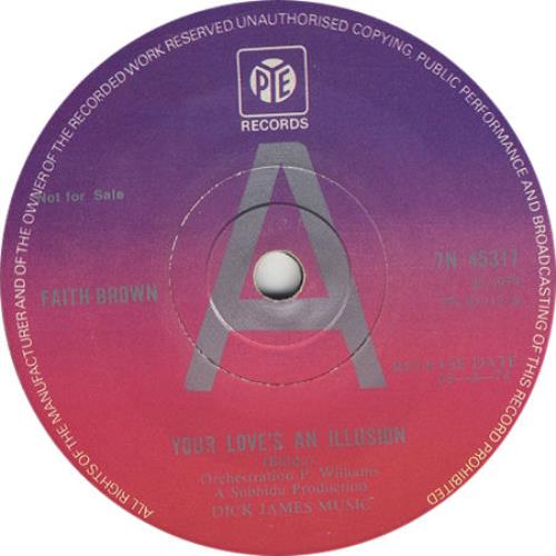 Faith Brown Your Love's An Illusion 7" vinyl single (7 inch record / 45) UK FB007YO308802