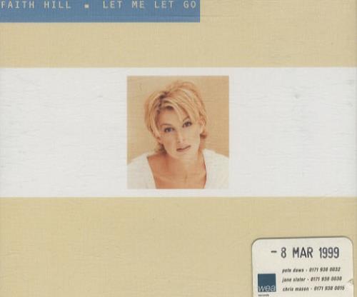 Faith Hill Let Me Go CD single (CD5 / 5") UK FHIC5LE163096