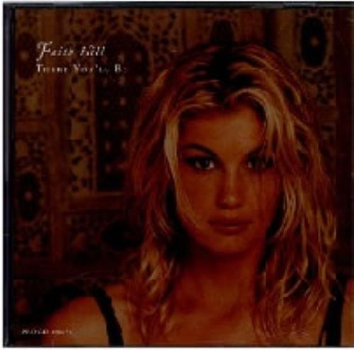 Faith Hill There You'll Be CD single (CD5 / 5") US FHIC5TH187022