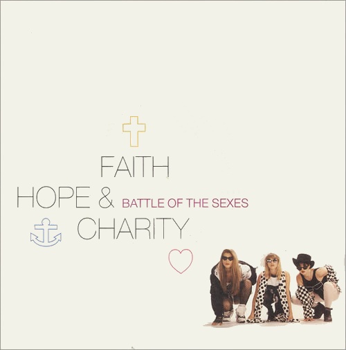 Faith Hope & Charity (90s) Battle Of The Sexes 7" vinyl single (7 inch record / 45) UK FHC07BA76556