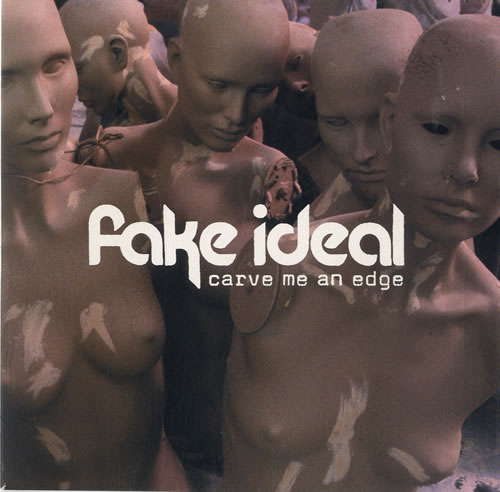 Fake Ideal Carve Me An Edge 7" vinyl single (7 inch record / 45) UK FKI07CA602155