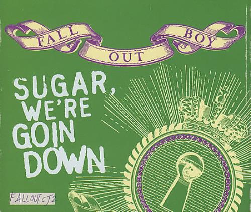 Fall Out Boy Sugar, We're Goin Down CD single (CD5 / 5") UK FOLC5SU395044
