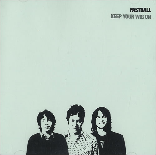 Fastball Keep Your Wig On CD album (CDLP) US FBLCDKE485091