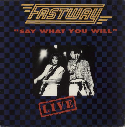 Fastway Say What You Will vinyl LP album (LP record) UK FSWLPSA872398