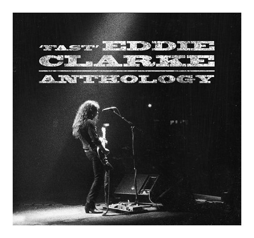 2CD！'FAST' Eddie Clarke Anthology Fast Eddie Clarke Anthology UK 2 CD album set (Double CD