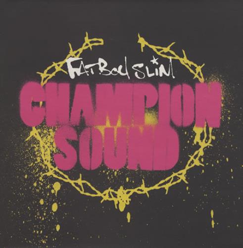 Fatboy Slim Champion Sound 12" vinyl single (12 inch record / Maxi-single) UK FBS12CH379459