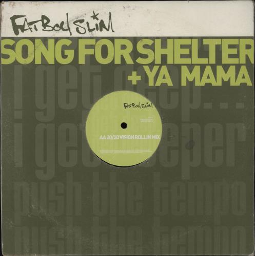 Fatboy Slim Song For Shelter/Ya Mama 12" vinyl single (12 inch record / Maxi-single) UK FBS12SO193844