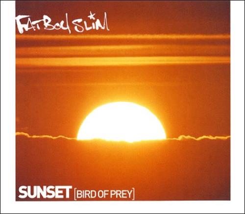 Fatboy Slim Sunset [Bird Of Prey] CD single (CD5 / 5") Austrian FBSC5SU583420