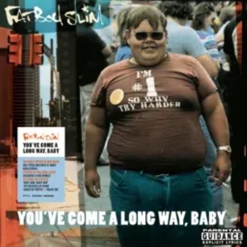 Fatboy Slim You've Come A Long Way, Baby - 180 Gram - Sealed 2-LP vinyl record set (Double LP Album) UK FBS2LYO821317