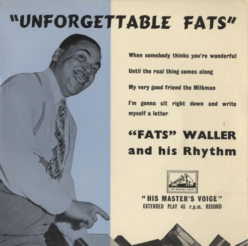 Fats Waller Unforgettable Fats 7" vinyl single (7 inch record / 45) UK FTW07UN512113