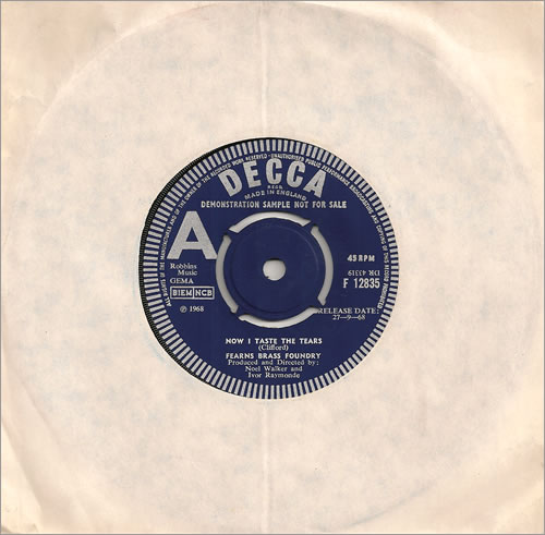 Fearns Brass Foundry Now I Taste The Tears 7" vinyl single (7 inch record / 45) UK FO207NO487271