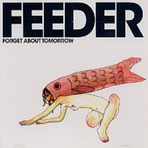Feeder Forget About Tomorrow CD single (CD5 / 5") UK FEEC5FO241404