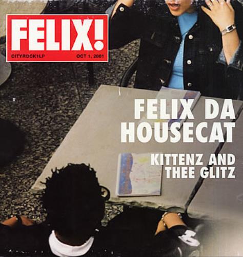 Felix Da Housecat Kittenz And Thee Glitz - Original Issue 2-LP vinyl record set (Double LP Album) UK FDH2LKI287036